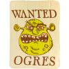 Shrek Wanted Orgres Sign