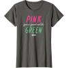 imageWicked Pink Goes Good With Green TShirtAsphalt Grey