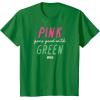 imageWicked Pink Goes Good With Green TShirtKelly Green