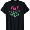 imageWicked Pink Goes Good With Green TShirtBlack