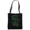 image:imageWicked Elphaba You Say Wicked Like Its A Bad Thing Tote Bag