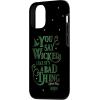 image:imageWicked Elphaba You Say Wicked Like Its A Bad Thing Case for iPhone 17iPhone 1212 Pro