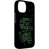 image:imageWicked Elphaba You Say Wicked Like Its A Bad Thing Case for iPhone 17iPhone 14