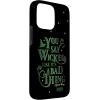 image:imageWicked Elphaba You Say Wicked Like Its A Bad Thing Case for iPhone 17iPhone 15 Pro Max