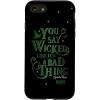 image:imageWicked Elphaba You Say Wicked Like Its A Bad Thing Case for iPhone 17iPhone SE 2020  7  8